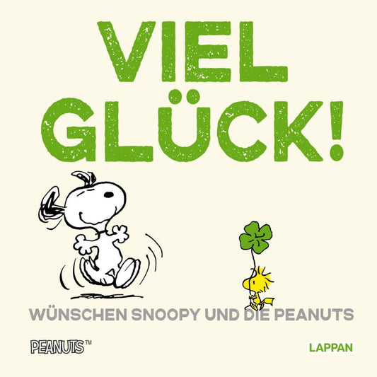 Peanuts Geschenkbuch: Viel Glück wünschen Snoopy und die Peanuts! (Charles M. Schulz)