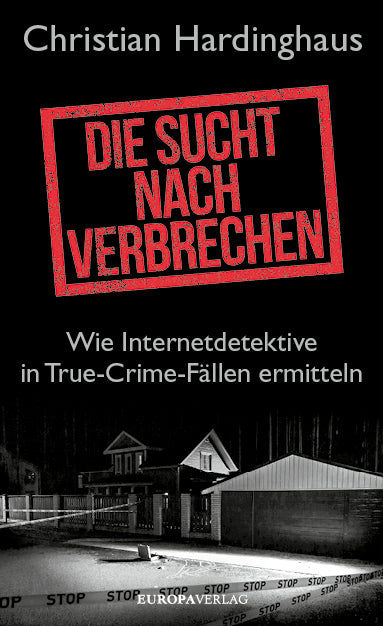 Die Sucht nach Verbrechen (Christian Hardinghaus)