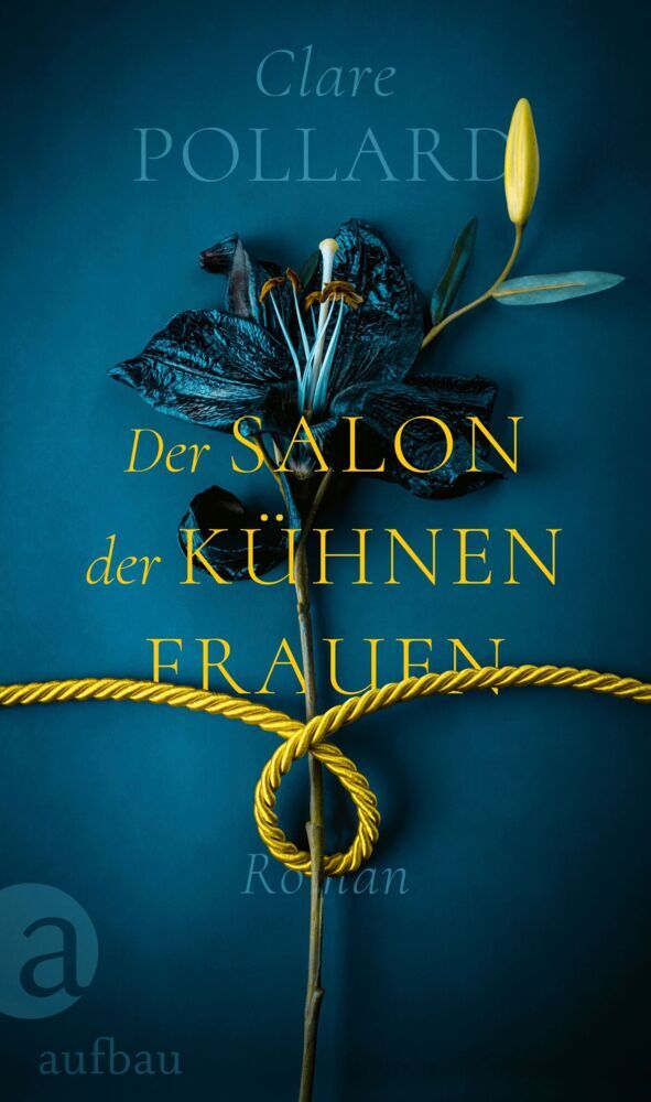Der Salon der kühnen Frauen (Clare Pollard)