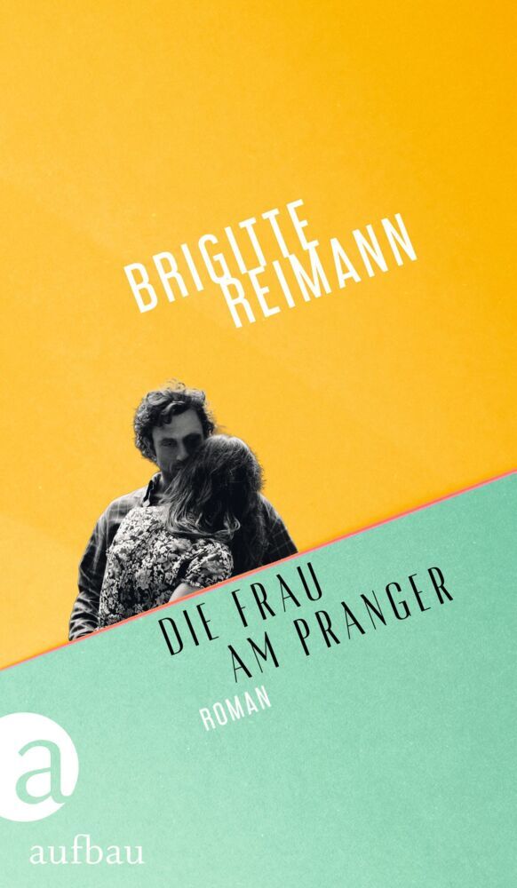 Die Frau am Pranger (Brigitte Reimann)