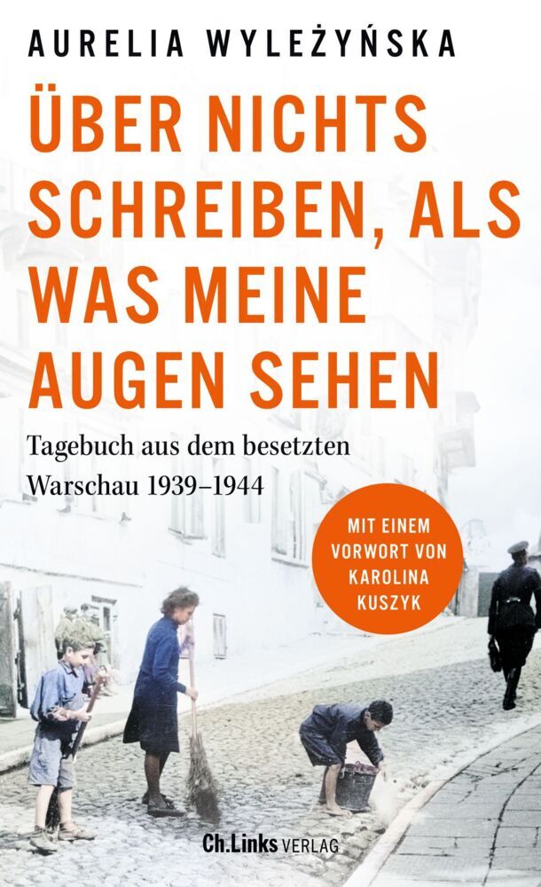 Über nichts schreiben, als was meine Augen sehen (Aurelia Wylezynska)