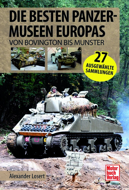 Die besten Panzermuseen Europas (Alexander Losert)