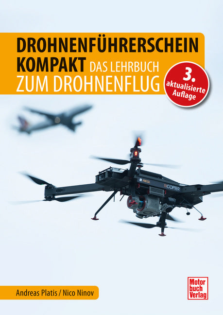 Drohnenführerschein kompakt. Das Lehrbuch zum Drohnenflug (Andreas Platis)