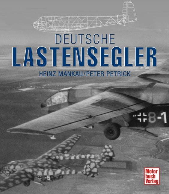 Deutsche Lastensegler (Heinz Mankau)