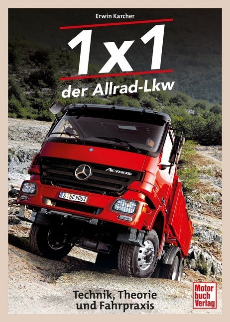 1x1 der Allrad-Lkw (Erwin Karcher)