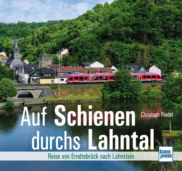 Auf Schienen durchs Lahntal (Christoph Riedel)