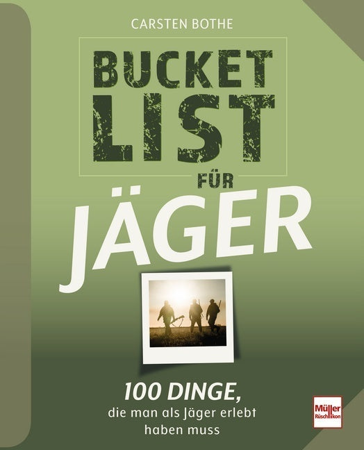Bucketlist für Jäger (Carsten Bothe)