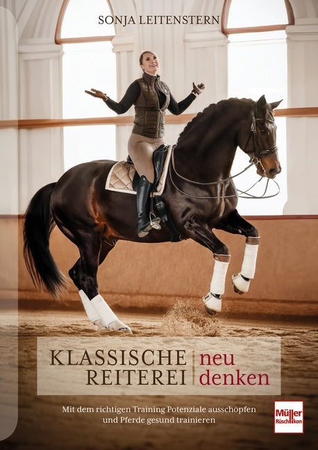 Klassische Reiterei neu denken (Sonja Leitenstern)