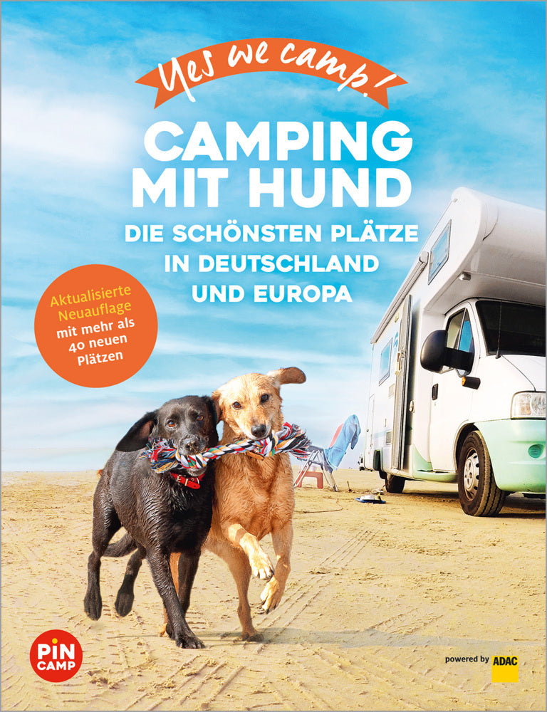Yes we camp! Camping mit Hund (Andrea Lammert)