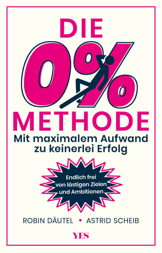 Die 0%-Methode (Astrid Scheib)