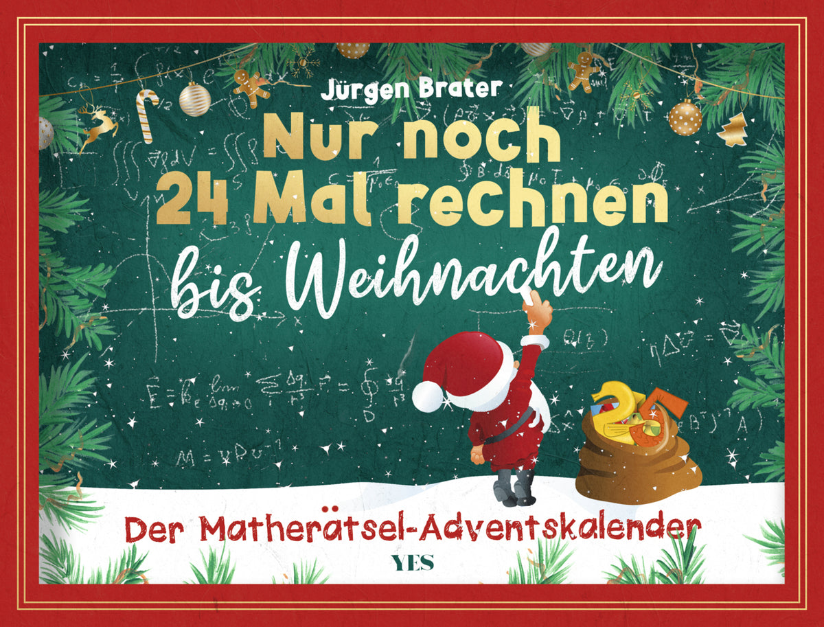 Nur noch 24 Mal rechnen bis Weihnachten (Jürgen Brater)