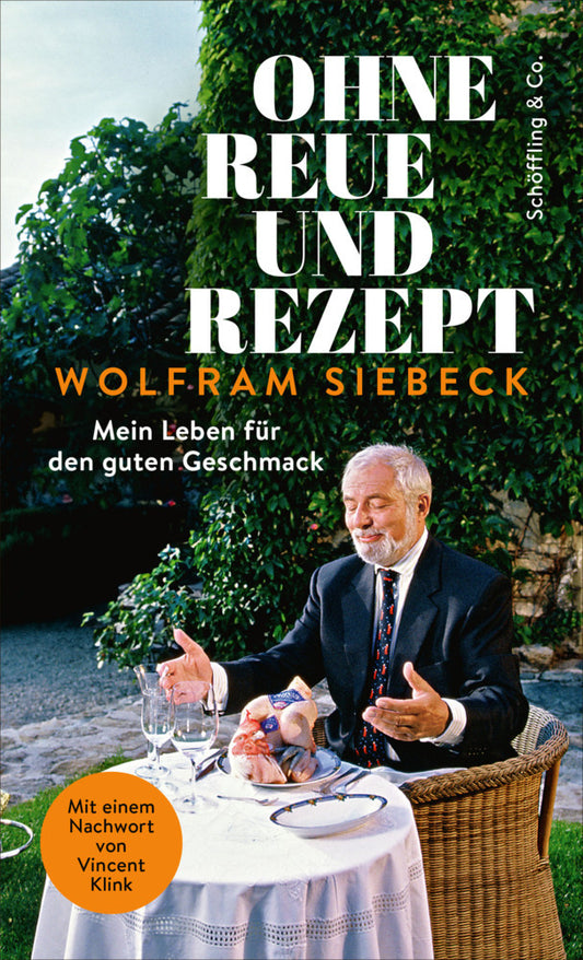 Ohne Reue und Rezept (Wolfram Siebeck)