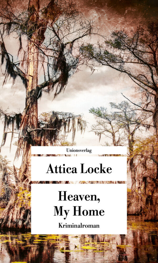 Heaven, My Home (Attica Locke)