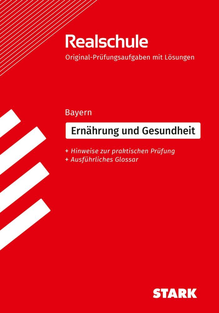 STARK Ernährung und Gesundheit - Realschulabschluss Bayern - Prüfungsvorbereitung (Adelheid Müller)