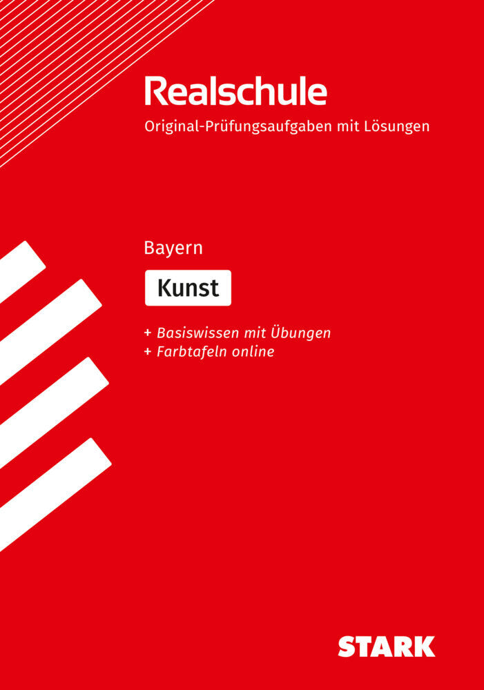 STARK Kunst - Realschulabschluss Bayern - Prüfungsvorbereitung (Stefan Winkelmeyr)