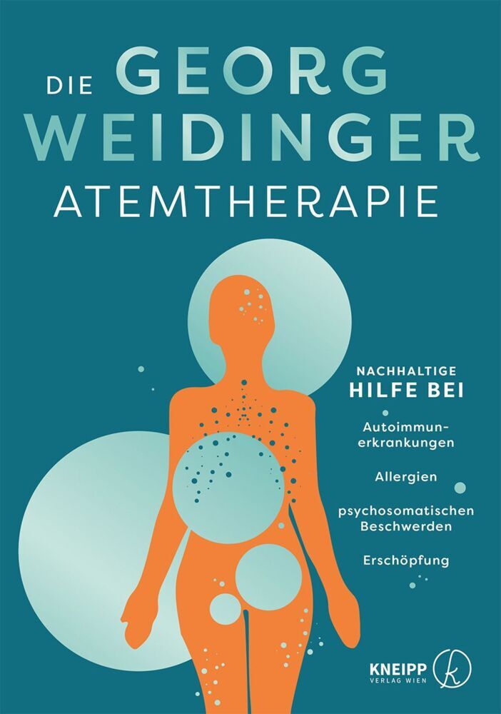 Die Georg Weidinger Atemtherapie (Georg Weidinger)