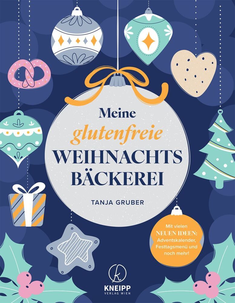 Meine glutenfreie Weihnachtsbäckerei (Tanja Gruber)
