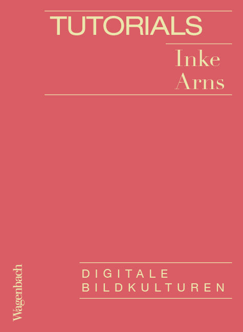 Tutorials (Inke Arns)