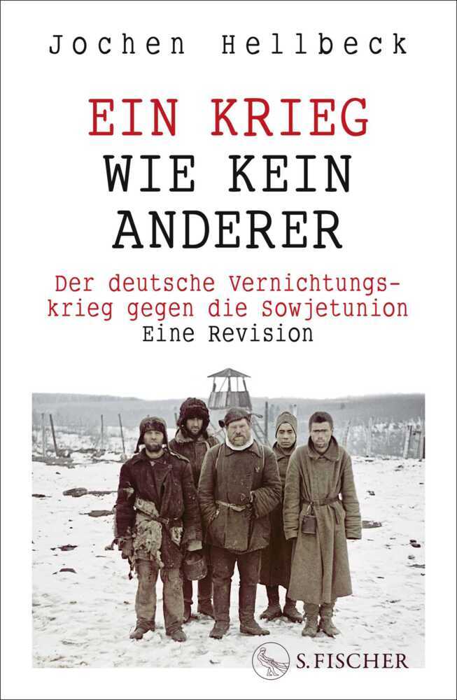 Ein Krieg wie kein anderer (Jochen Hellbeck)