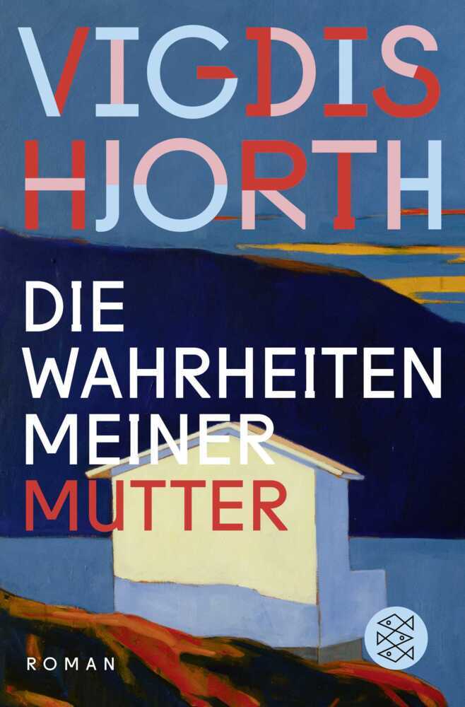 Die Wahrheiten meiner Mutter (Vigdis Hjorth)