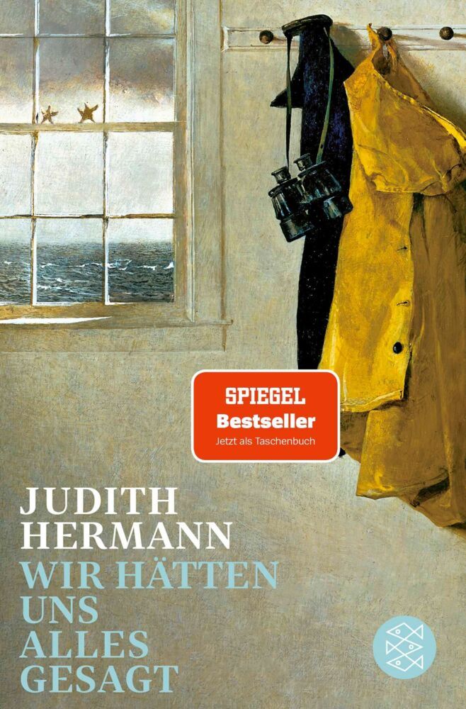 Wir hätten uns alles gesagt (Judith Hermann)