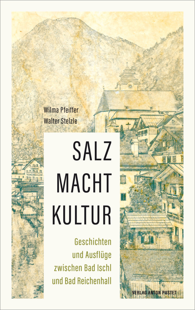 Salz Macht Kultur (Wilma Pfeiffer)