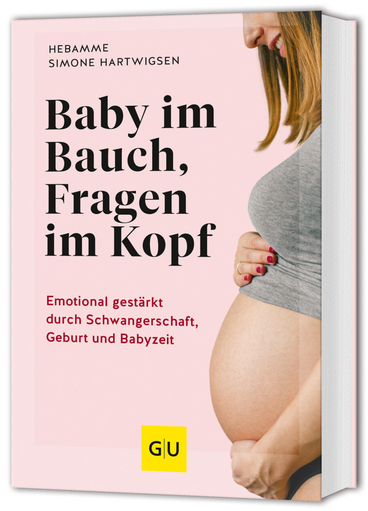 Baby im Bauch, Fragen im Kopf (Simone Hartwigsen)