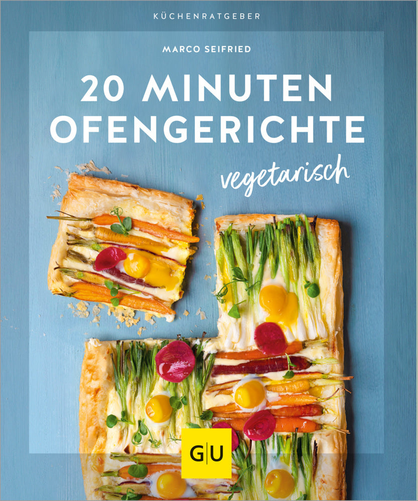 20 Minuten Ofengerichte vegetarisch (Marco Seifried)