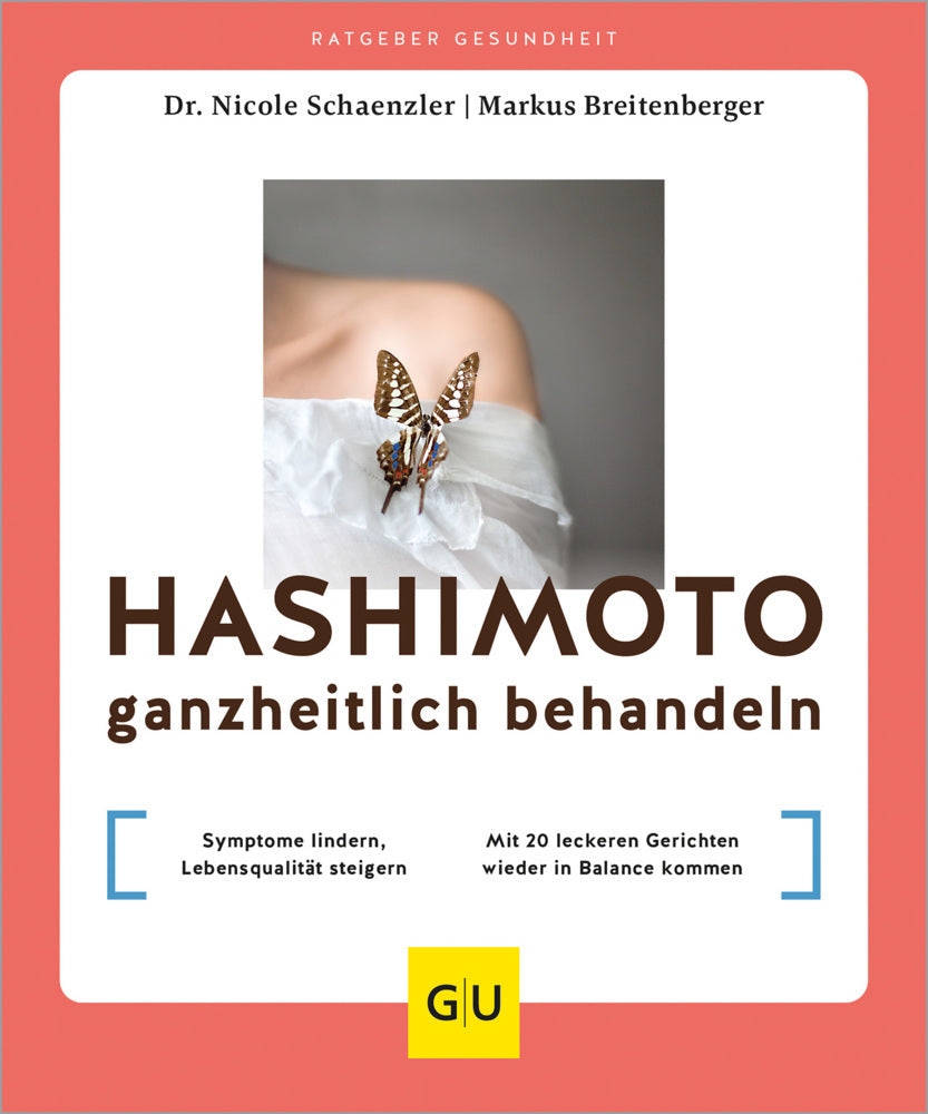 Hashimoto ganzheitlich behandeln (Markus Breitenberger)
