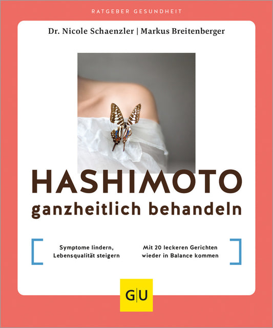 Hashimoto ganzheitlich behandeln (Markus Breitenberger)