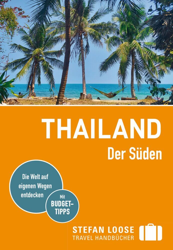 Stefan Loose Reiseführer Thailand, Der Süden (Andrea Markand)