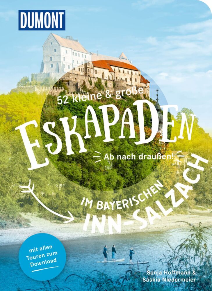 52 kleine & große Eskapaden im bayerischen Inn-Salzach (Sonja Hoffmann)