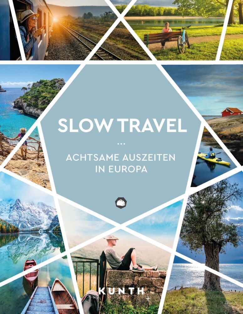 KUNTH Slow Travel (Kunth Verlag)