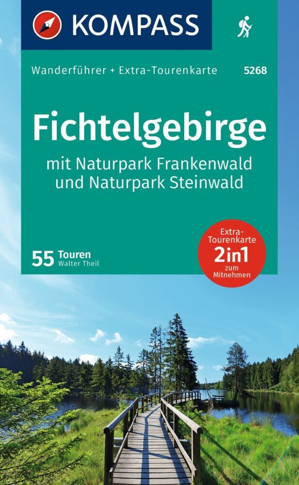 KOMPASS Wanderführer Fichtelgebirge mit Naturpark Frankenwald und Naturpark Steinwald, 55Touren mit Extra-Tourenkarte (Walter Theil)