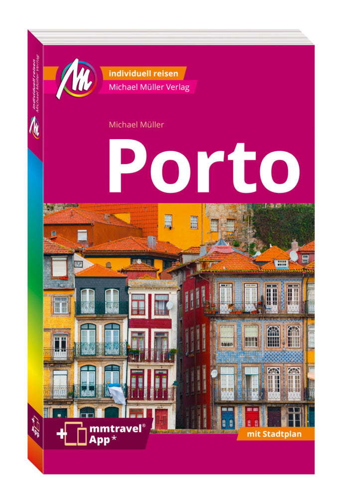 MICHAEL MÜLLER REISEFÜHRER Porto MM-City, m. 1 Karte (Michael Müller)