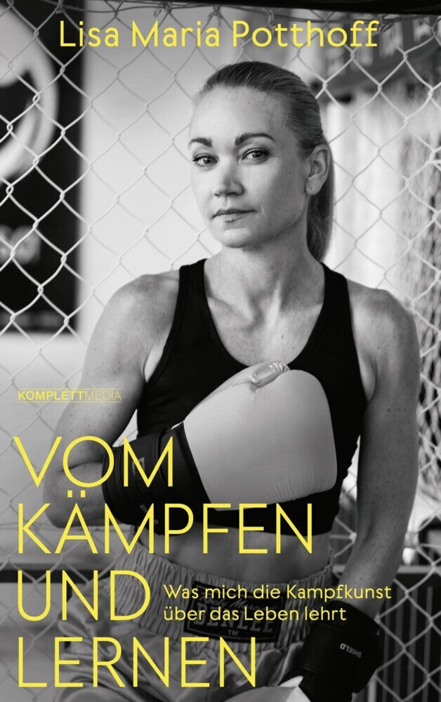 Vom Kämpfen und Lernen (Lisa Maria Potthoff)