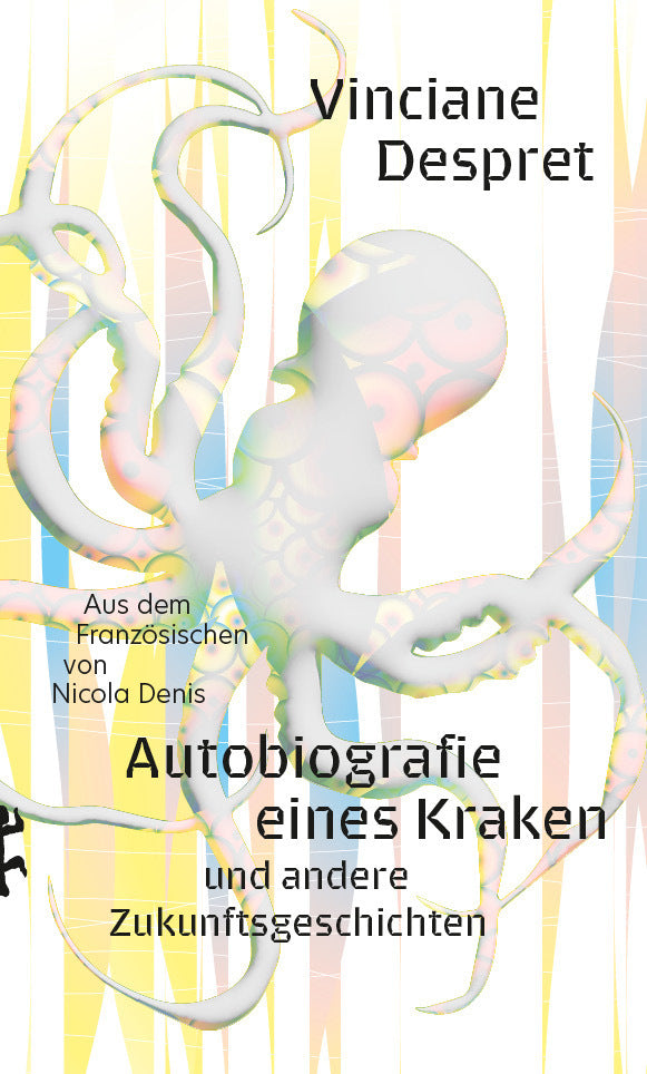 Autobiografie eines Kraken (Vinciane Despret)