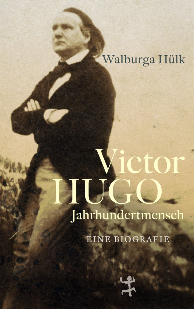 Victor Hugo (Walburga Hülk)