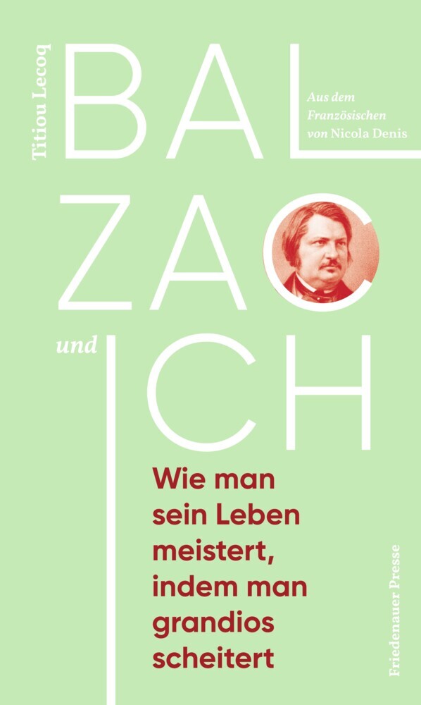 Balzac und ich (Titiou Lecoq)