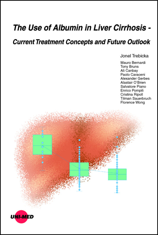 The Use of Albumin in Liver Cirrhosis - Current Treatment Concepts and Future Outlook (Jonel Trebicka)
