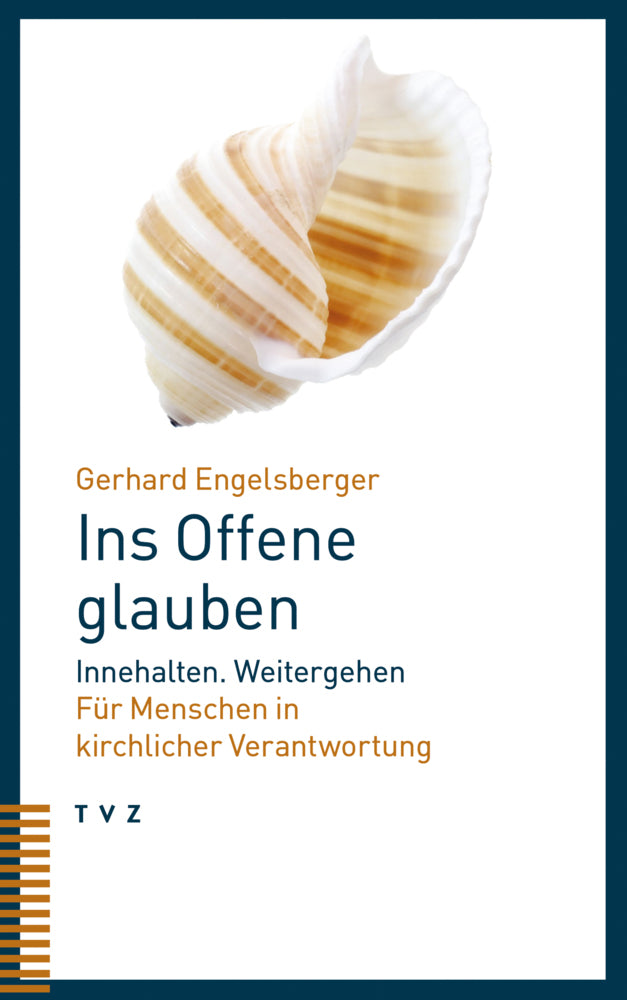 Ins Offene glauben (Gerhard Engelsberger)