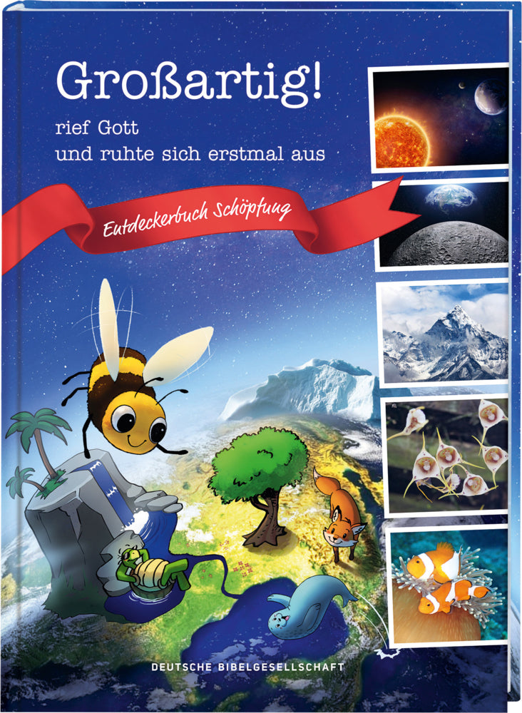Großartig!, rief Gott und ruhte sich erstmal aus. Die Schöpfungsgeschichte neu entdecken: Bibelgeschichten für Kinder kombiniert mit spannendem Sachwissen. Ein Mitmachbuch ab 7 Jahren. (Michael Jahnke)