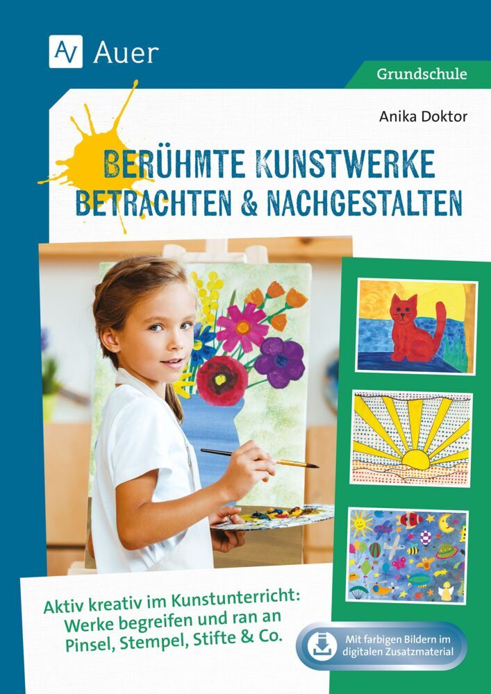 Berühmte Kunstwerke betrachten & nachgestalten (Anika Doktor)