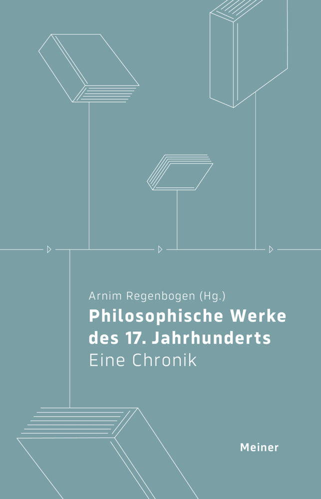 Philosophische Werke des 17. Jahrhunderts (Arnim Regenbogen)