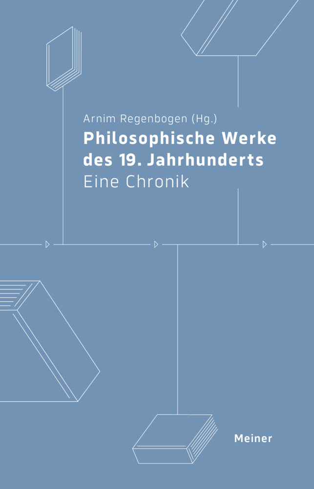 Philosophische Werke des 19. Jahrhunderts (Arnim Regenbogen)