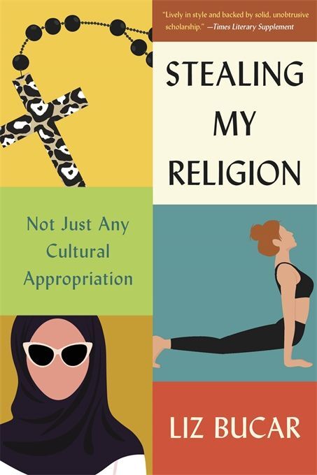 Stealing My Religion (Liz Bucar)