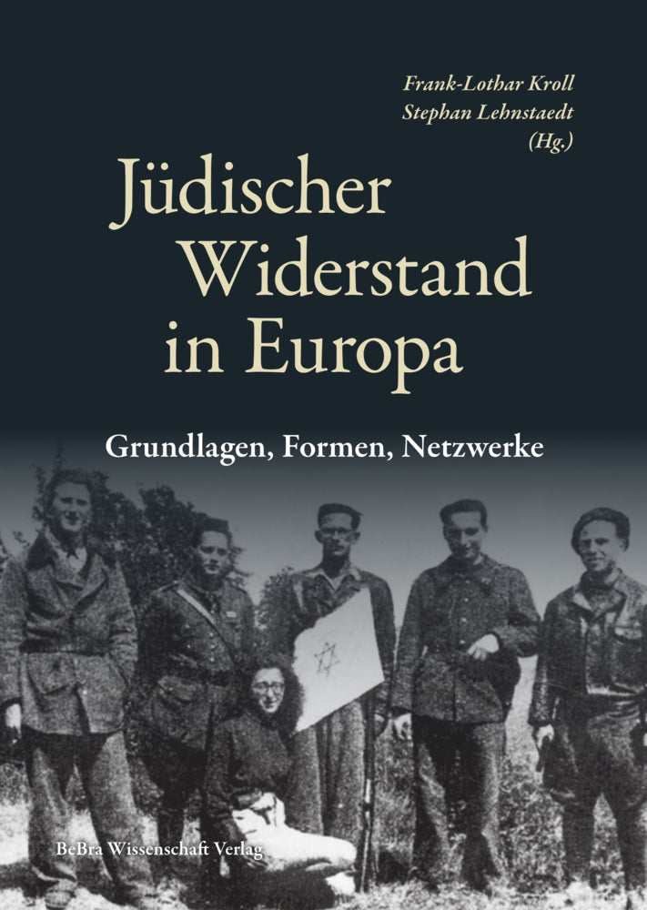 Jüdischer Widerstand in Europa (Frank-Lothar Kroll)