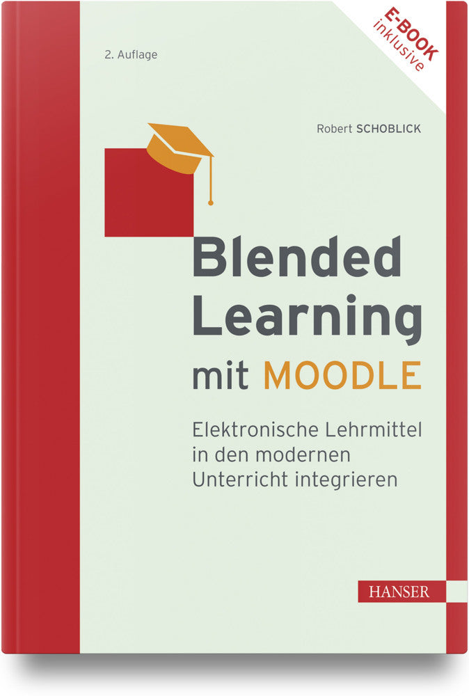 Blended Learning mit MOODLE (Robert Schoblick)