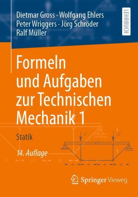 Formeln und Aufgaben zur Technischen Mechanik 1 (Dietmar Gross)