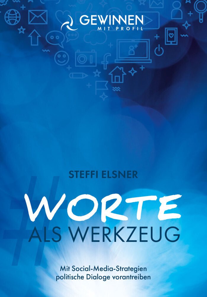 Worte als Werkzeug (Steffi Elsner)